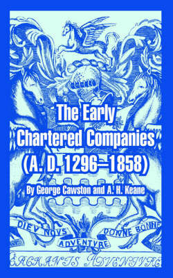The Early Chartered Companies by George Cawston image