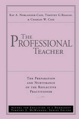 The Professional Teacher by Kay A. Norlander-Case image