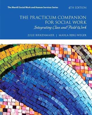 The Practicum Companion for Social Work by Julie M Birkenmaier image