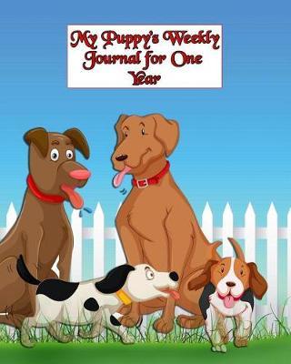My Puppy's Weekly Journal for One Year by Smart Doggy Publishers image