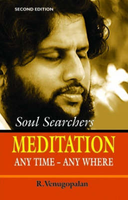 Meditation: Any Time, Any Where on Paperback by R. Venugopalam