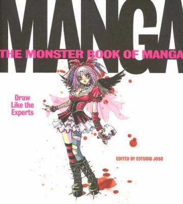 The Monster Book of Manga: Draw Like the Experts by Estudio Joso image