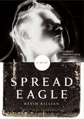 Spreadeagle on Paperback by Kevin Killian