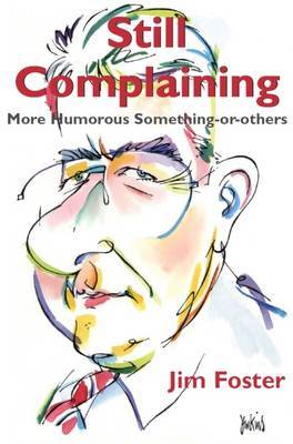 Still Complaining by Jim Foster image