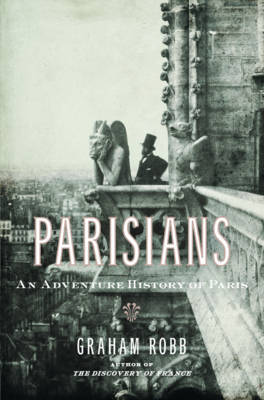 Parisians on Hardback by Graham Robb