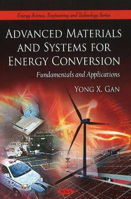 Advanced Materials & Systems for Energy Conversion by Yong X. Gan image