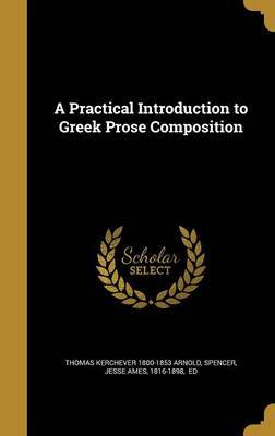 A Practical Introduction to Greek Prose Composition image