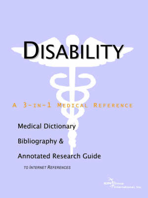 Disability - A Medical Dictionary, Bibliography, and Annotated Research Guide to Internet References image