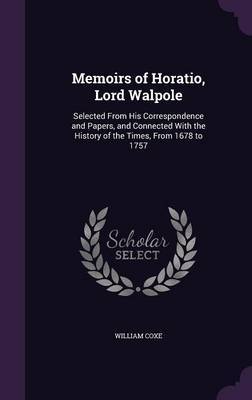 Memoirs of Horatio, Lord Walpole by William Coxe image