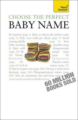 Choose the Perfect Baby Name: Teach Yourself by Victoria Wilson image