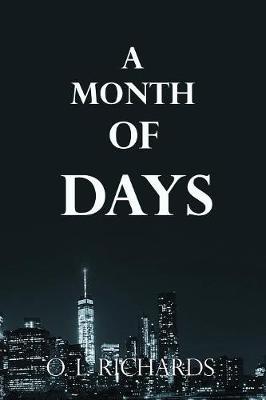 A Month of Days by O L Richards image