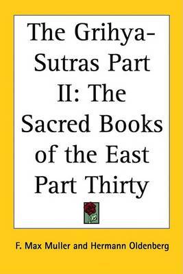 The Grihya-Sutras Part II: The Sacred Books of the East Part Thirty image