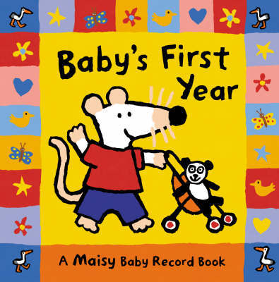 Baby's First Year: A Maisy Baby Record B on Hardback by Cousins Lucy