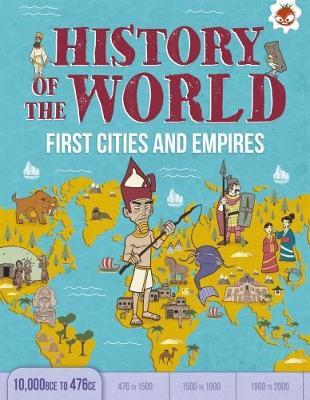 First Cities and Empires 10,000 BCE- 476 CE by John Farndon image