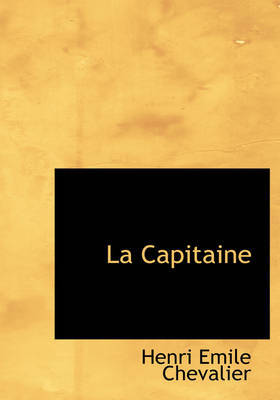 La Capitaine by Henri Emile Chevalier image