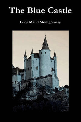 The Blue Castle on Hardback by L.M.Montgomery