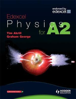 Edexcel Physics for A2 by Tim Akrill image