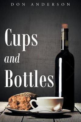 Cups and Bottles by Don Anderson image