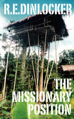 The Missionary Position by R.E. Dinlocker image