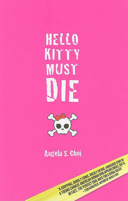 Hello Kitty Must Die by Angela S Choi image