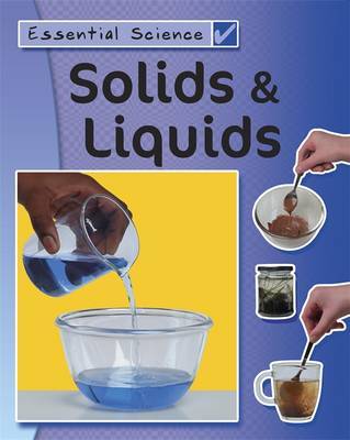 Essential Science: Solids and Liquids image