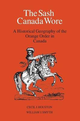 The Sash Canada Wore by Cecil J. Houston image