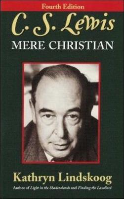 C.S. Lewis: Mere Christian by Kathryn Lindskoog image