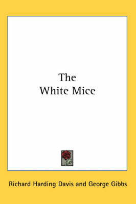 The White Mice by Richard Harding Davis image