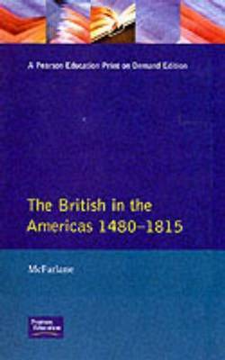 British in the Americas 1480-1815, The by A. McFarlane image