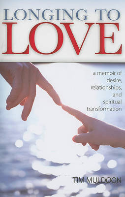 Longing to Love by Tim Muldoon image