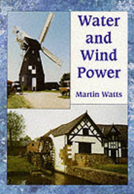 Water and Wind Power by Martin Watts image