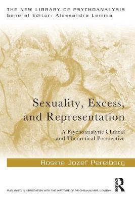 Sexuality, Excess, and Representation by Rosine Jozef Perelberg image