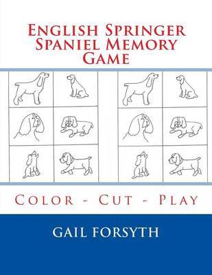 English Springer Spaniel Memory Game: Color - Cut - Play by Gail Forsyth image