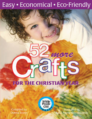 52 More Crafts for the Christian Year by Donna Scorer image