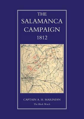 Salamanca Campaign 1812 by A. H. Marindin