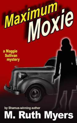 Maximum Moxie by M.Ruth Myers image