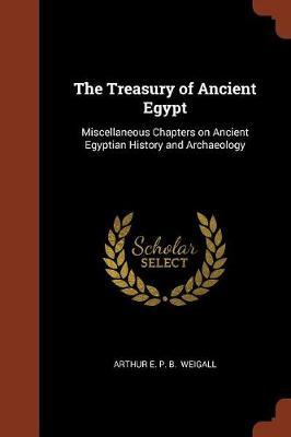 The Treasury of Ancient Egypt by Arthur E. P. B. Weigall image