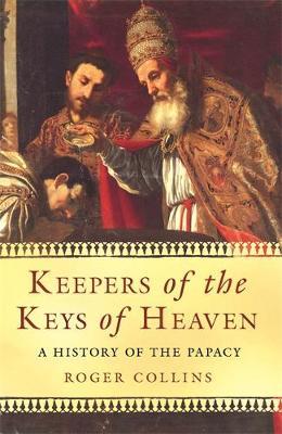 Keepers of the Keys of Heaven by Roger Collins image