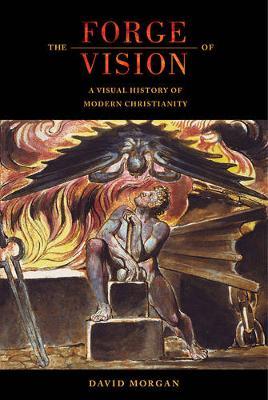 The Forge of Vision by David Morgan image