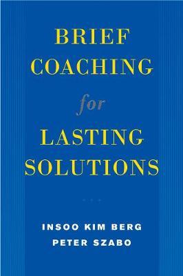Brief Coaching for Lasting Solutions by Insoo Kim Berg image