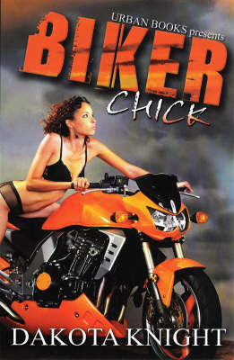 Biker Chick on Paperback by Dakota Knight