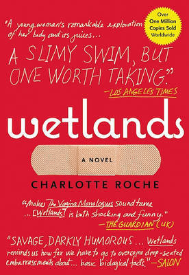 Wetlands by Charlotte Roche