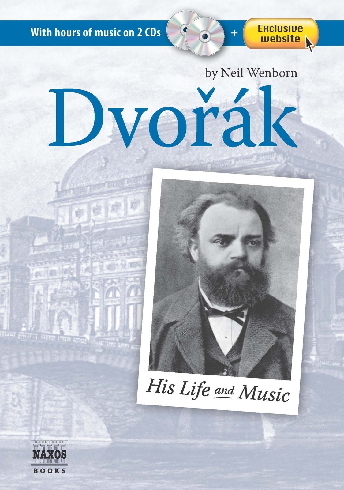Dvorak: His Life and Music by Neil Wenborn image