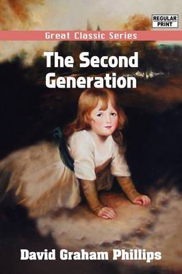 The Second Generation by David Graham Phillips image