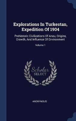 Explorations in Turkestan, Expedition of 1904 by * Anonymous image