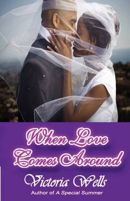 When Love Comes Around by Victoria Wells image