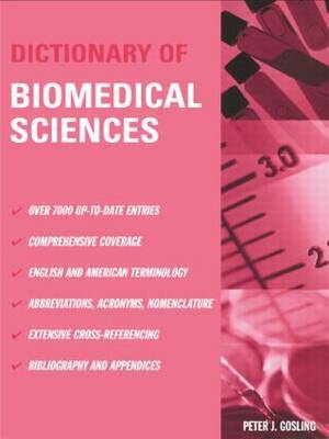 Dictionary of Biomedical Science by Peter J. Gosling image