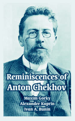 Reminiscences of Anton Chekhov by Maxim Gorky image