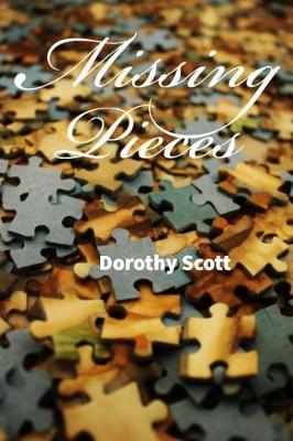 Missing Pieces by Dorothy J Scott image