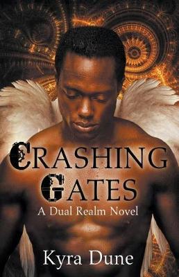 Crashing Gates by Kyra Dune image